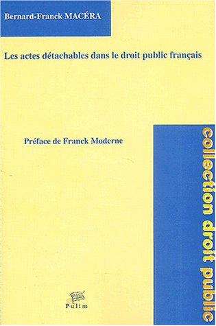 Les actes détachables dans le droit public français by Bernard-Frank Macera cover