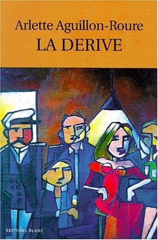La dérive by Arlette Aguillon cover