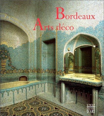 Bordeaux, arts deco by Bordeaux (France) cover