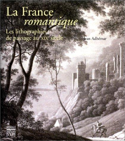 La France romantique by Jean Adhémar cover