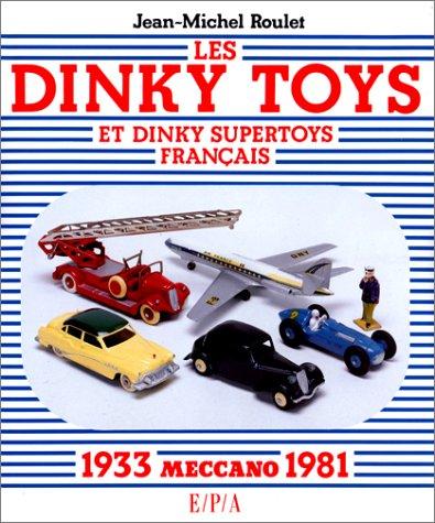 Les Dinky Toys et Dinky supertoys français Meccano