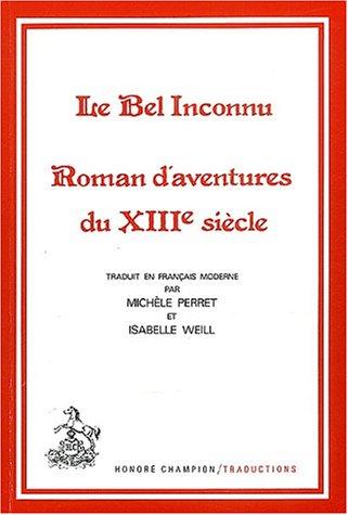 Le Bel Inconnu (Traduction des classiques francais du Moyen Age) by Renaut De Beaujeu cover