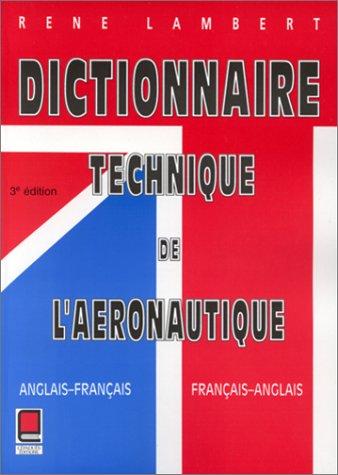 Dictionnaire technique de l'aéronautique by Lambert, René. cover
