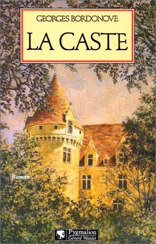 La caste by Georges Bordonove cover