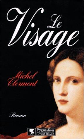Le visage by Michel Clermont cover
