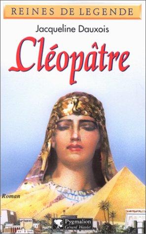 Cléopâtre by Jacqueline Dauxois cover