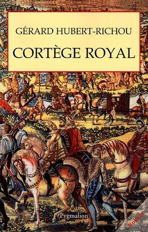 Cortège royal by Gérard Hubert-Richou cover