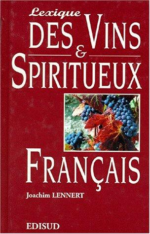 Lexique des vins et spiritueux français by Joachim Lennert cover