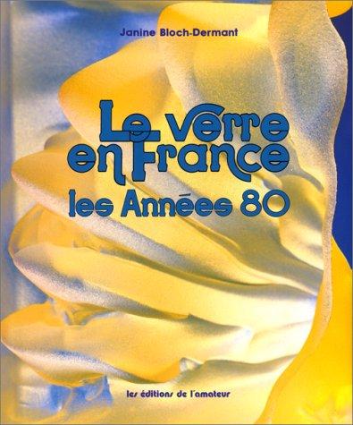 Le verre en France by Janine Bloch-Dermant cover