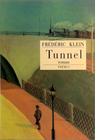 Tunnel by Frédéric Klein cover