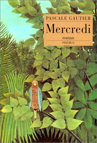 Mercredi by Pascale Gautier cover