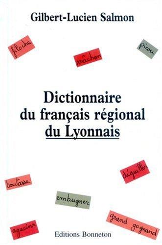 Dictionnaire du français régional du Lyonnais by Gilbert-Lucien Salmon cover