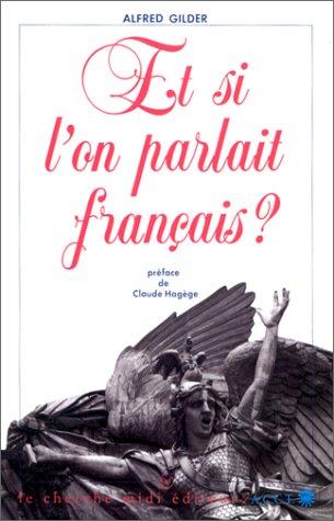 Et si l'on parlait français? by Alfred Gilder cover