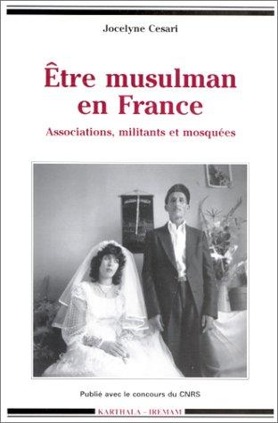 Etre musulman en France by Jocelyne Cesari cover