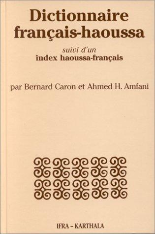 Dictionnaire français-haoussa by Caron, Bernard professeur. cover