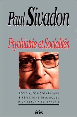 Psychiatrie et socialités by Paul Sivadon cover