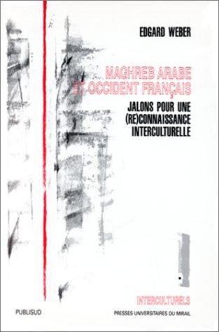 Maghreb arabe et occident français by Edgard Weber cover