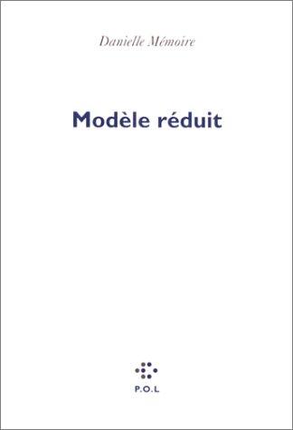 Modèle réduit by Danielle Mémoire cover