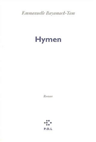 Hymen by Emmanuelle Bayamack-Tam cover