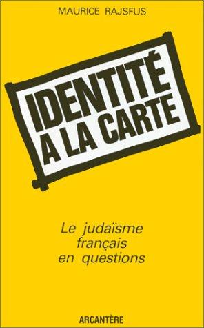 Identité à la carte by Maurice Rajsfus cover