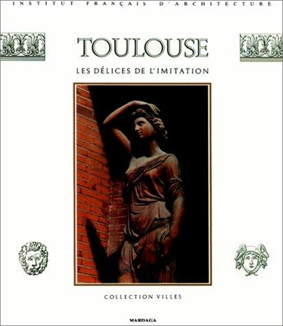 Toulouse by Institut français d'architecture cover