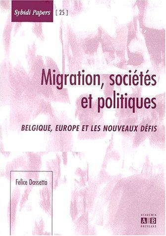 Migrations, sociétés et politiques by Felice Dassetto cover