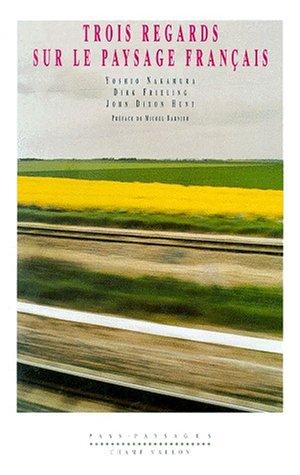 Trois regards sur le paysage français by Yoshio Nakamura cover
