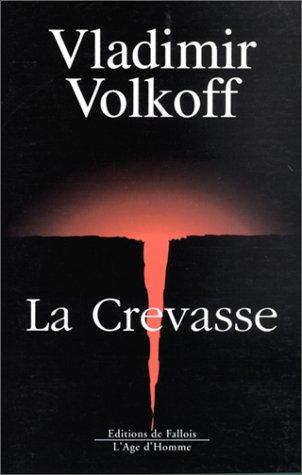 La Crevasse by Volkoff, Vladimir., Vladimir Volkoff cover