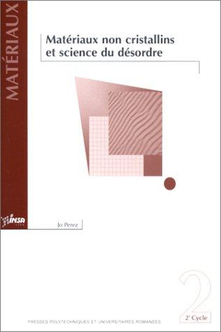 Matériaux non cristallins et science du désordre by Jo Perez cover