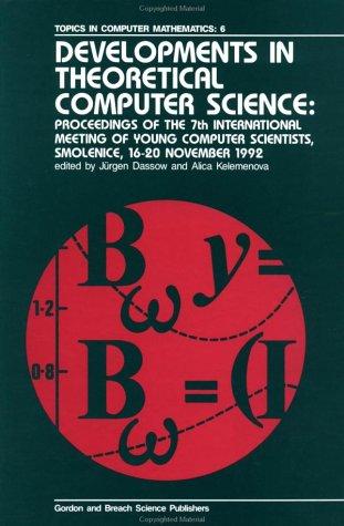 Developments in Theoretical Computer Science (Topics in Computer Mathematics,)