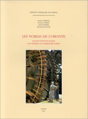 Les norias de l'Oronte by Institut français de Damas cover