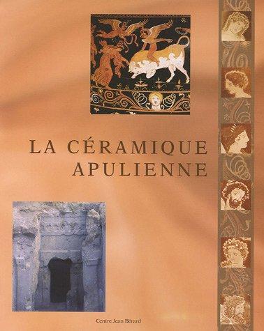 La céramique apulienne, bilan et perspectives : Actes de la Table ronde organisée par l'Ecole française de Rome, édition bilingue français-italien by Martine Denoyelle cover
