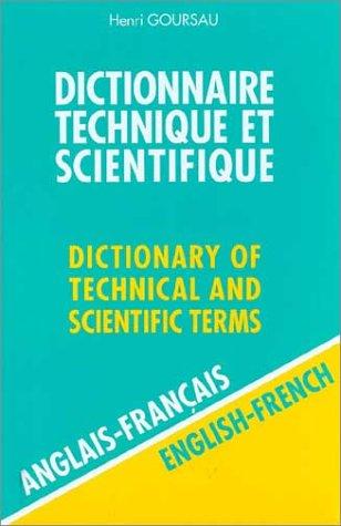 Dictionnaire Technique Et Scientifique by Henri Goursau cover