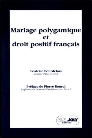 Mariage polygamique et droit positif français by Béatrice Bourdelois cover