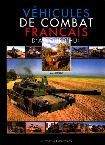 Véhicules de combat français d'aujourd'hui by Yves Debay cover