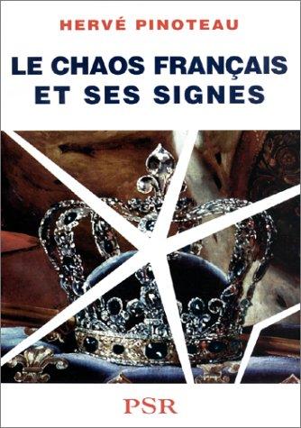 Le chaos français et ses signes by Hervé Pinoteau cover