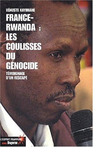 France-Rwanda, les coulisses du génocide by Vénuste Kayimahe cover