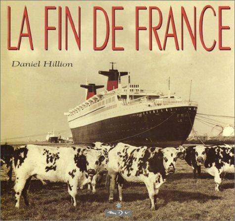La fin de France by Daniel Hillion cover