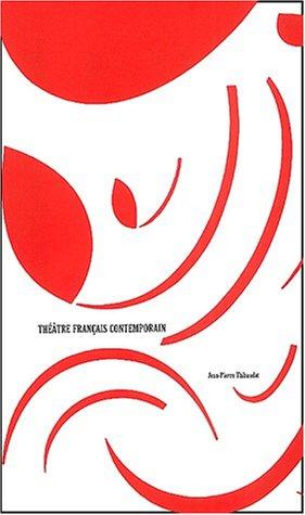 Théâtre français contemporain by Jean-Pierre Thibaudat cover