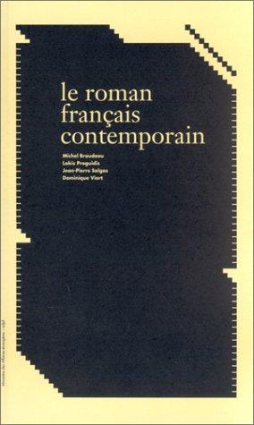 Le roman français contemporain by Michel Braudeau, Lakis Proguidis, Jean-Pierre Salgas, Dominique Viart cover