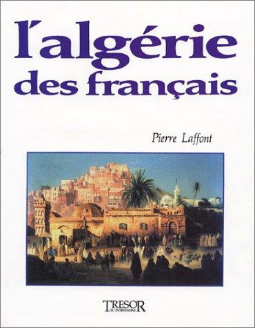 L'Algérie des français by Pierre Laffont cover