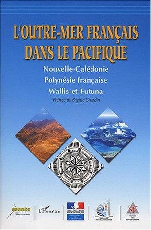 L'outre-mer français dans le Pacifique by Paul de Deckker cover