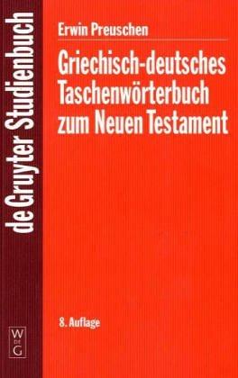 Griechisch - deutsches Taschenwörterbuch zum Neuen Testament by Erwin Preuschen cover