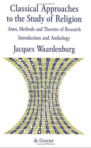 Classical approaches to the study of religion