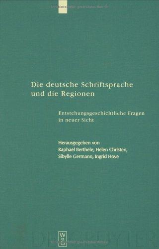 Die deutsche Schriftsprache und die Regionen by Raphael Berthele cover