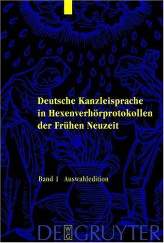 Deutsche Kanzleisprache in Hexenverhörprotokollen der Frühen Neuzeit by Jurgen Macha cover