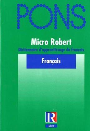Micro Robert, dictionnaire du français primordial by Robert, Paul, Alain Rey cover