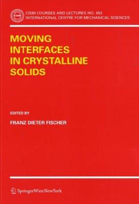Moving Interfaces in Crystalline Solids