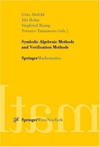 Symbolic algebraic methods and verification methods