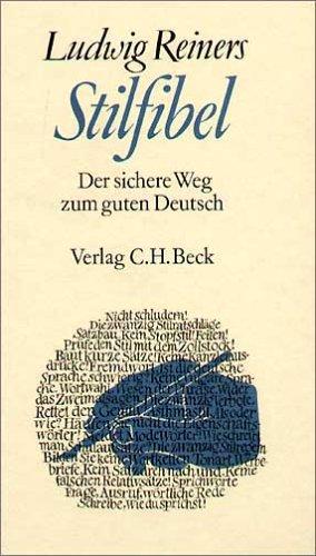 Stilfibel. Der sichere Weg zum guten Deutsch by Reiners, Ludwig cover